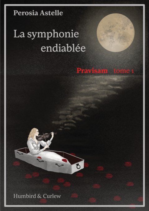 Pravisam, tome 1 - La symphonie endiablée