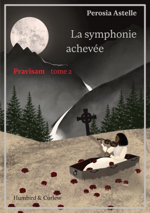 Pravisam, tome 2 - La symphonie achevée